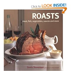 Roasts: Meat, Fish, Vegetables and More