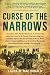 Curse of the Narrows: The Halifax Disaster of 1917