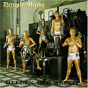 Dimple Minds - Helden der Arbeit - Zortam Music