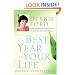 The Best Year of Your Life: Dream It, Plan It, Live It