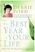 The Best of Your Life: Dream it, Plan it, Live it