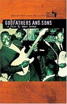 Watch Martin Scorsese Presents the Blues - Godfathers and Sons Online.