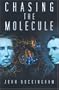 Chasing the Molecule