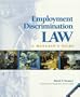 Employment Discrimination Law: A Manager's Guide