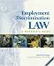 Employment Discrimination Law: A Manager's Guide