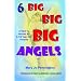 6 Big Big Big Angels