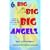 6 Big Big Big Angels