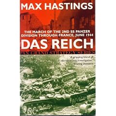 Das Reich: The March of the 2nd Panzer Divisio: The March of the 2nd Panzer Division Through France, 1944