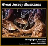 Great Jersey Musicians (Photographic Artworks - Premier Edition)