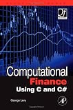 Computational Finance Using C and C# (Quantitative Finance)