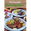 100 Rezepte - Weihnachten