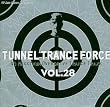 Tunnel Trance Force Vol.28