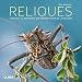 Reliques : Voyages � la d�couverte des t�moins vivants de l'�volution