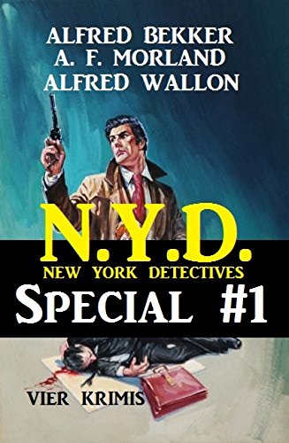 N.Y.D. - Special #1: Vier Krimis (New York Detectives): Cassiopeiapress Spannung (German Edition)