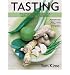 Bücher : Tasting The Art of Combining Hot, Sour, Salty and Sweet in 150 Recipes by Kime, Tom ( Author ) ON May-03-2012, Paperback