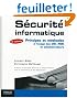 S�curit� informatique : Principes et m�thodes � l'usage des DSI, RSSI et administrateurs