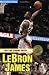 On the Court with...LeBron James (Matt Christopher Sports Biographies)