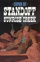 Standoff at Sunrise Creek (The Legend of Stuart Brannon, Book 4)