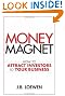 Money Magnet: How to Attract Investors to Your Business