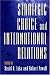 Books : Strategic Choice and International Relations