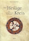 Produkt-Bild: Der Heilige Kreis: Ein Medizinbuch f&uuml;r Frauen