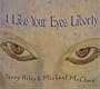 I Like Your Eyes Liberty