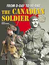 Canadian Soldier in World War II: From D-day to Ve-day