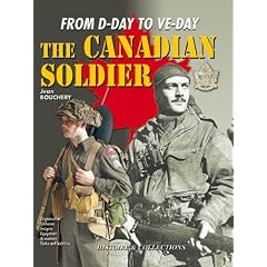 The Canadian Soldier in North-West Europe, 1944-1945: From D-Day to VE-Day