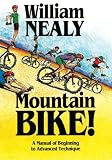 Search : Mountain Bike!: A Manual of Beginning to Advanced Technique