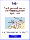 Background Notes: Northern Europe, April, 2008 Background Notes: Northern Europe, April, 2008