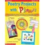 Poetry Projects With Pizzazz!: 15 Easy, Hands-On Poetry Activities That Invite Kids to Write and Publish Their Poems in Unique and Dazzling Ways