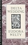 Delta Wedding (A Harvest/Hbj Book)