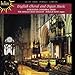 Classical Music : English Choral and Organ Music