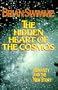 Hidden Heart Of the Cosmos