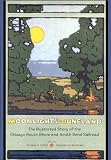 Moonlight in Duneland: The Illustrated Story of the Chicago South Shore and South Bend Railroad