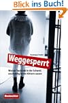 Weggesperrt