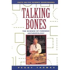 Talking Bones: The Science of Forensic Anthropology (Facts on File Science Sourcebooks)