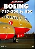 Boeing 737 - 300 to 800 (Airliner Color History)