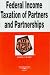 Federal Income Taxation of Partners and Partnerships in a Nutshell (Nutshell Series)