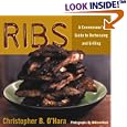Ribs: A Connoisseur's Guide to Barbecuing and Grilling