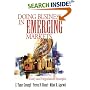 Doing Business in Emerging Markets: Entry & Negotiation Strategies: Entry and Negotiation Strategies