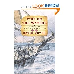 Fire on the Waters : A Novel of the Civil War at Sea