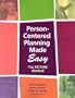 Person-centered Planning Made Easy: The Picture Method
