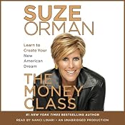 The Money Class: Learn to Create Your New American Dream | [Suze Orman]