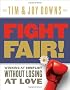 Fight Fair!: Winning at Conflict Without Losing at Love