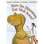 How Do Dinosaurs Get Well Soon?