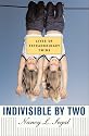 Indivisible by Two: Lives of Extraordinary Twins