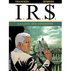 I.R.$, Tome 10 : La loge des assassins