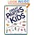 Great Parties for Kids: Over 35 Celebrations for Toddlers to Preteens (Williamson Good Times Books)