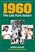 Book 1960: The Last Pure Season